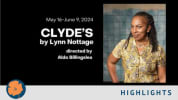 [image: Clyde posing with the text "Clyde's By Lynn Nottage, Directed by Aldo Billingsea"