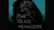 A profile silhouette of a woman on a teal background with the words "The Glass Menagerie" below. A glass unicorn is overlayed