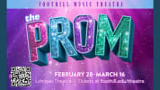 Text:  Foothill Music Theatre Present:  The Prom, Feb 28-Mar 16; Lohman Theatre; Tickets at foothill.edu/theatre ; Purple bac