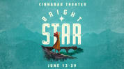 Cinnabar Theater’s Bright Star promotional graphic features a textured blue-green background with mountains in the distance.