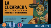 La Cucaracha opens PlayGround's Free-Play Festival at Potrero Stage August 1-3.