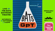 On left side "Live at the BATS BAYFRONT THEATRE SATURDAYS IN SATURDAYS @ 8PM" centered on lime green background. Center on bl