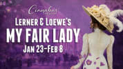 Promotional poster for Cinnabar Theater’s production of Lerner & Loewe’s My Fair Lady, running January 23–February 8. The ima