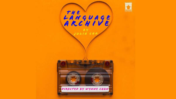 Title of show, The Language Archive within a heart shape over image of an audio tape