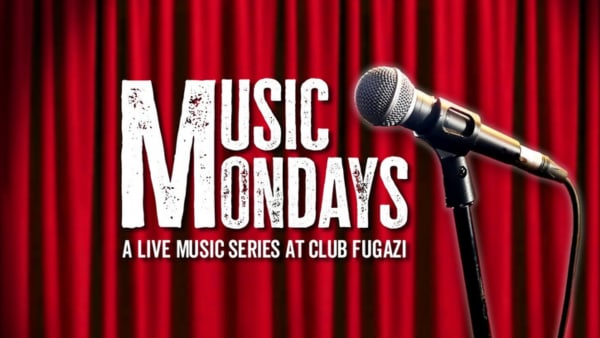 "Music Mondays: A Live Music Series at Club Fugazi"