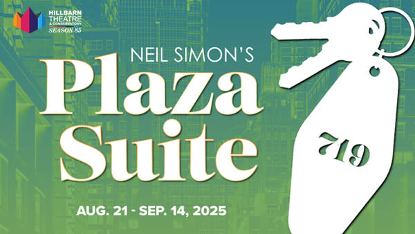 Promotional graphic for Hillbarn Theatre's production of Neil Simon's Plaza Suite. The background features a stylized green a