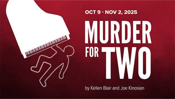 Red background with the title Murder for Two - silohuette of a grand piano and chalk outline of a body