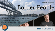 Border People title on background with sky and bridge. Collage of photos of Dan Hoyle below.