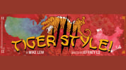 Tiger Style by Mike Lew directed by Jeffrey Lo