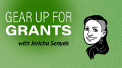 Gear Up For Grants with Jericha Senyak