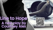 Line to Hope a new play by courtney alex