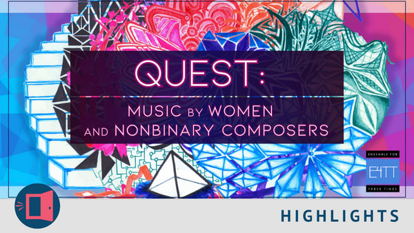 QUEST: Music by Women and Nonbinary Composers
