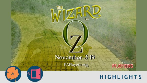 The Wizard of Oz logo on top of an image of the yellow brick road. The show runs November 3-19th. Homegrown Achievment