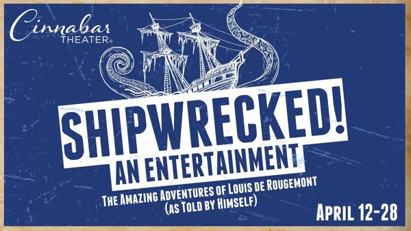 Shipwrecked An Entertainment - large text against a blue background. An image of a pirate ship being attacked by a giant squi