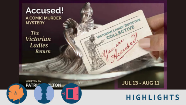 Show Graphic Reading: Accused! A Comic Murder Mystery The Victorian Ladies Return written by Patricia Milton