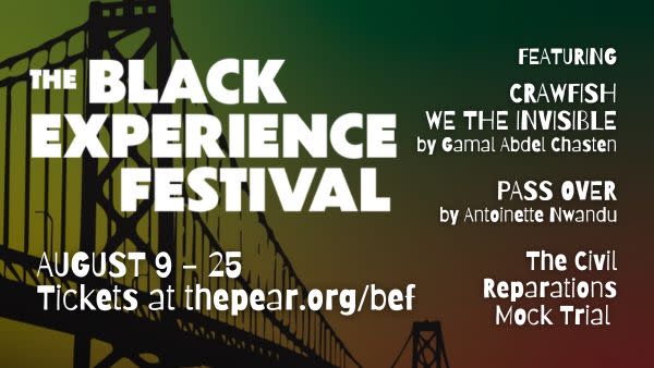 Black Experience Festival titles include Crawfish: We the Invisible, Pass Over, and The Civil Reparations Mock Trial, marked