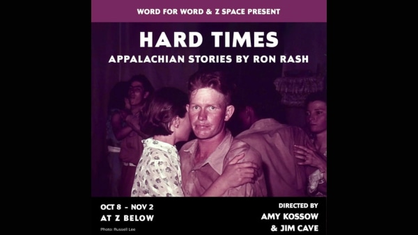 Word for Word and Z Space Present Hard Times by Ron Rash
