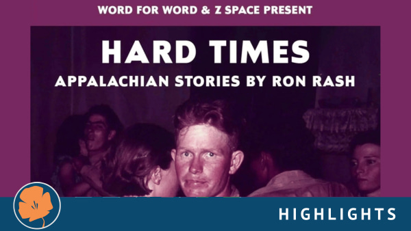 Word for Word and Z Space Present Hard Times by Ron Rash
