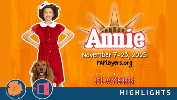 ANNIE with her golden retriver Sandy alongside the title of the show, ANNIE and the Palo Alto Players logo.
