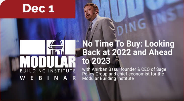 The Modular Building Institute presents Anirban Basu in an exclusive webinar on December 1, 2022