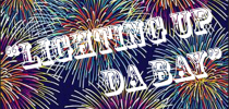 "Lighting up Da Bay" with colorful fireworks behind the lettering