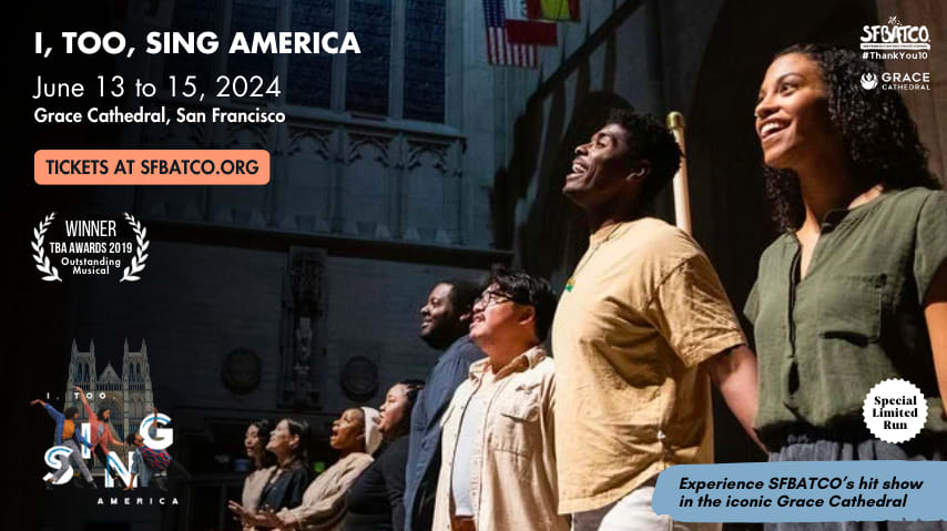 Promotional graphic for the play "I, Too, Sing America," running from June 13 to 15, 2024, at Grace Cathedral, San Francisco.