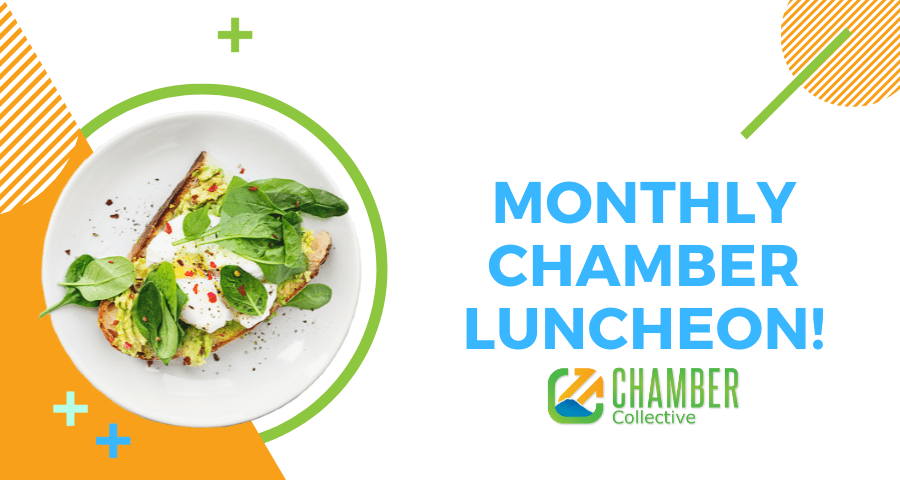 The Chamber Collective Monthly Luncheon