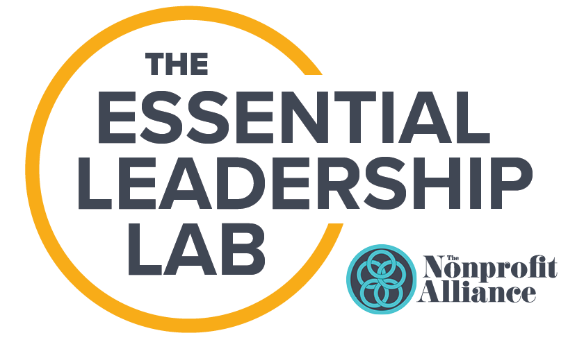 The Essential Leadership Lab, powered by The Nonprofit Alliance