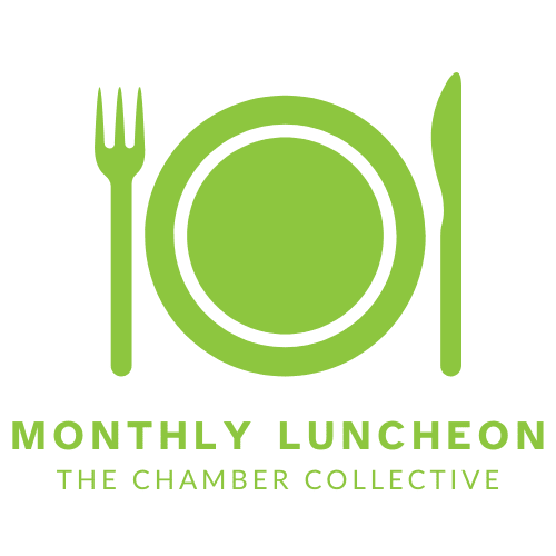 The Chamber Collective Monthly Luncheon