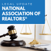 Legal Update from the National Association of REALTORS
