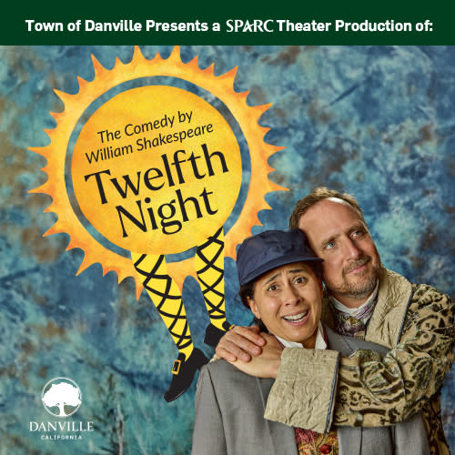 The Town of Danville presents SPARC’s Twelfth Night at the Village Theatre & Art Gallery