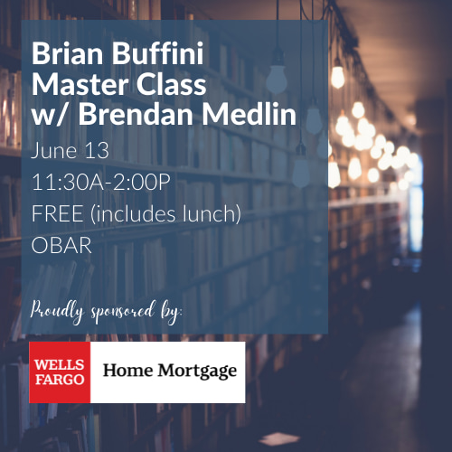 Brian Buffini Master Class with Brendan Medlin of Wells Fargo Home