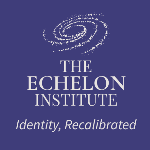 The Echelon Institute. Identity Recalibrated