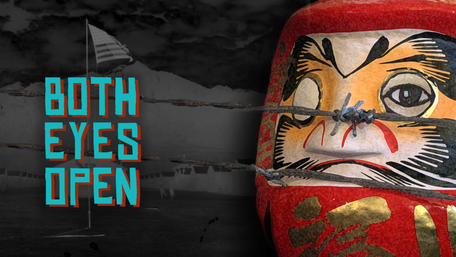 "Both Eyes Open" in blue text over a black and white image of an internment camp surrounded by barbed wire. On the right is t