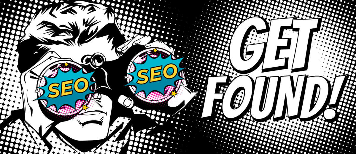 SEO - GET FOUND!