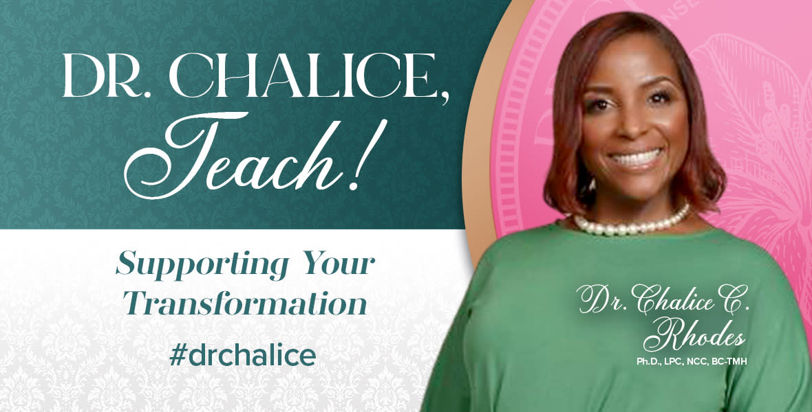 Dr. Chalice, Teach!