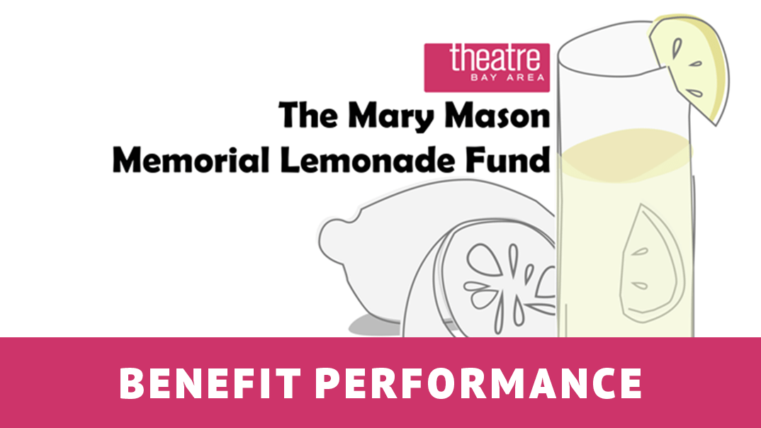 TBA Mary Mason Memorial Lemonade Fund Benefit Performance