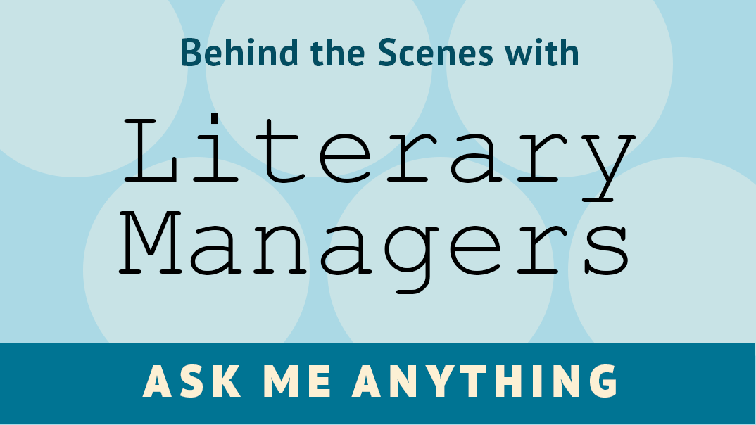 Behind the Scenes with Literary Managers: Ask me Anything