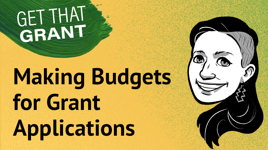 Get that Grant: Making Budgets for Grant Applciations