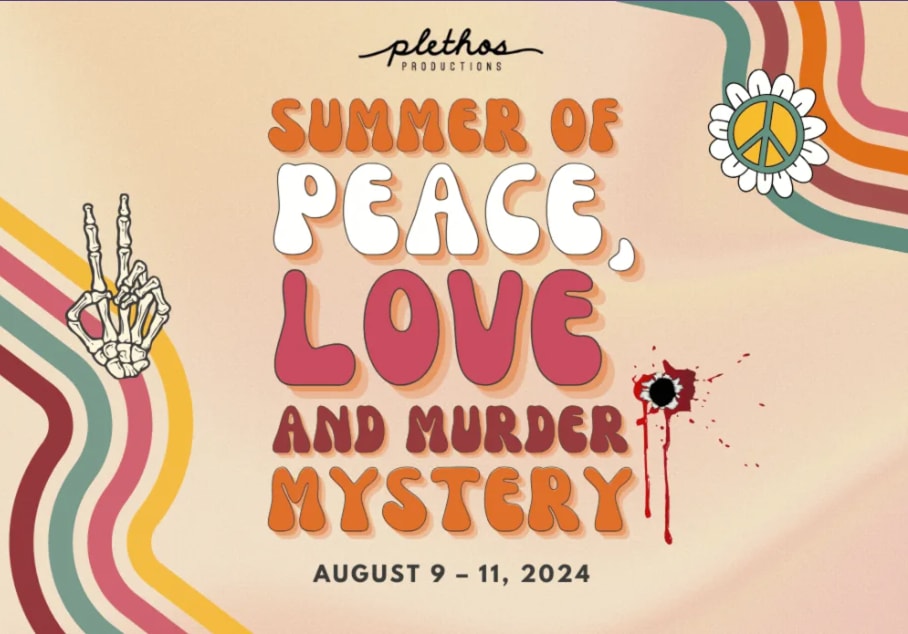Summer of Peace, Love, and Murder August 9 - 11