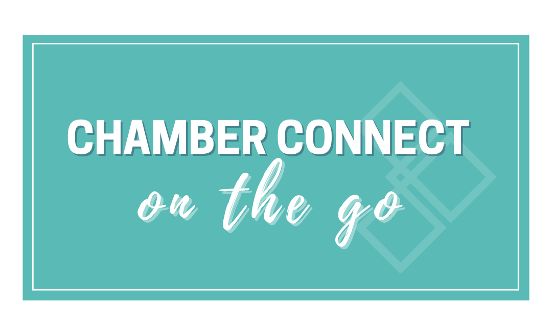 Chamber Connect - On the Go