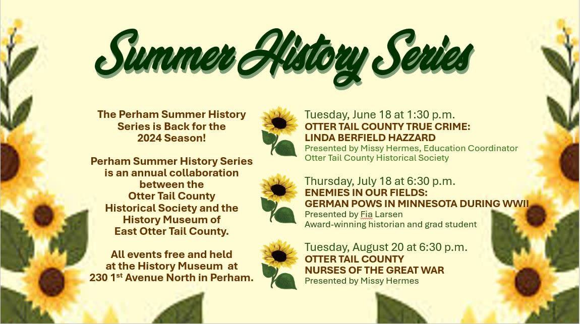 Perham Summer History Series Event Calendar Perham Area Chamber of