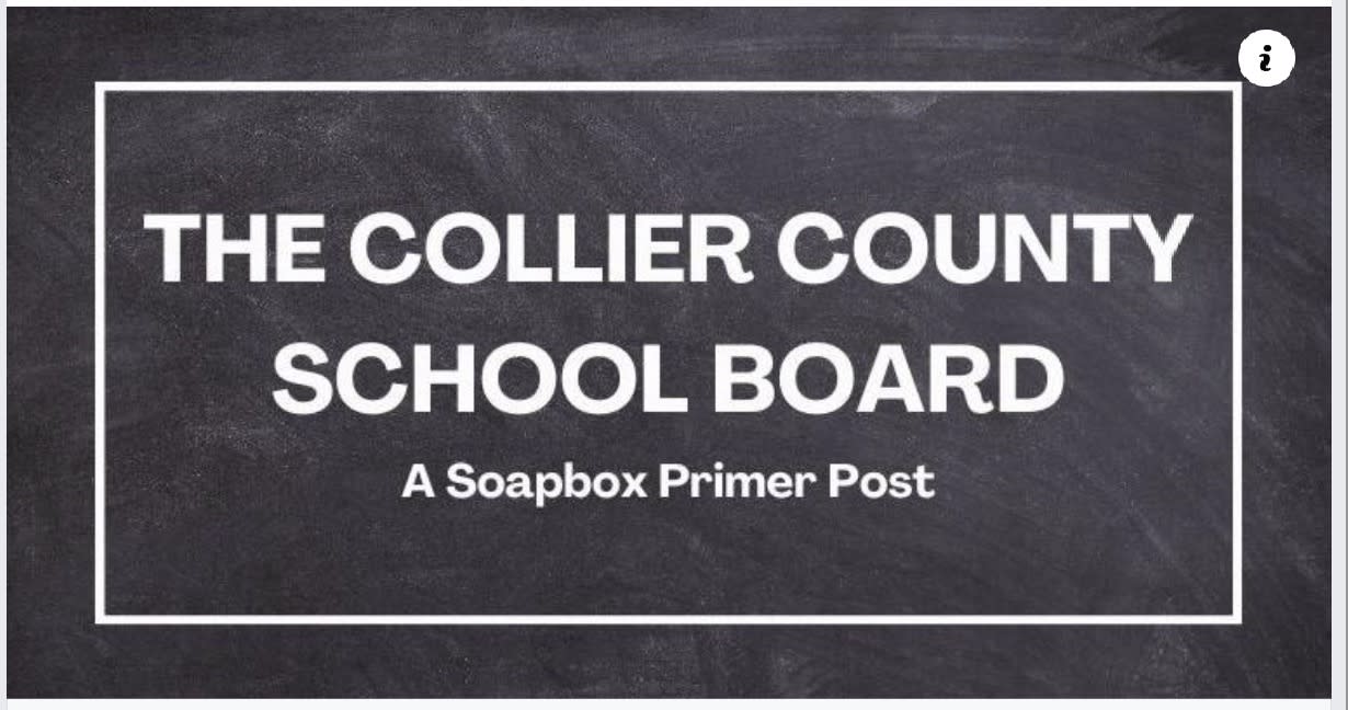 Sparker's Soapbox Collier County School Board Primer Post