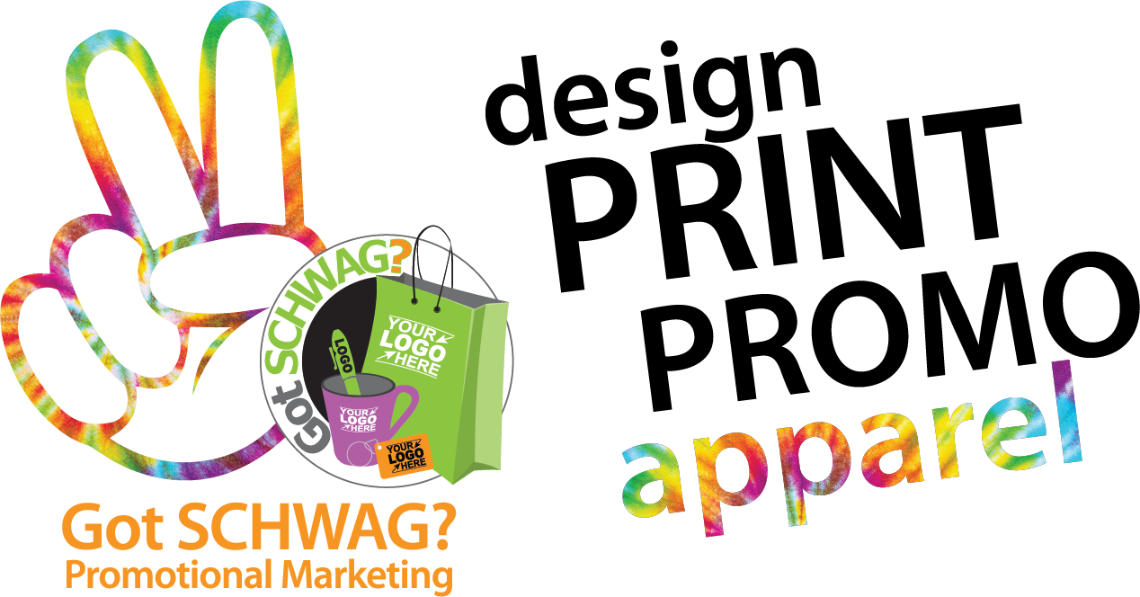 Got SCHWAG - Design, Print, Promo, Apparel!