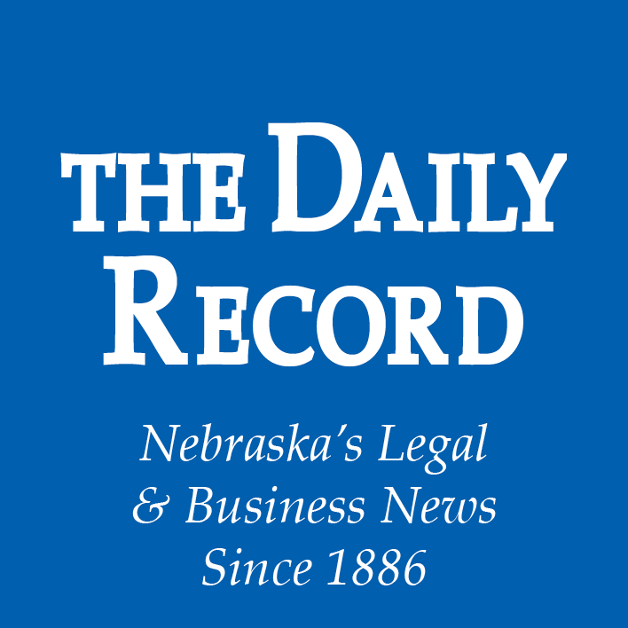 The Daily Record Nebraska's Legal & Business News Since 1886