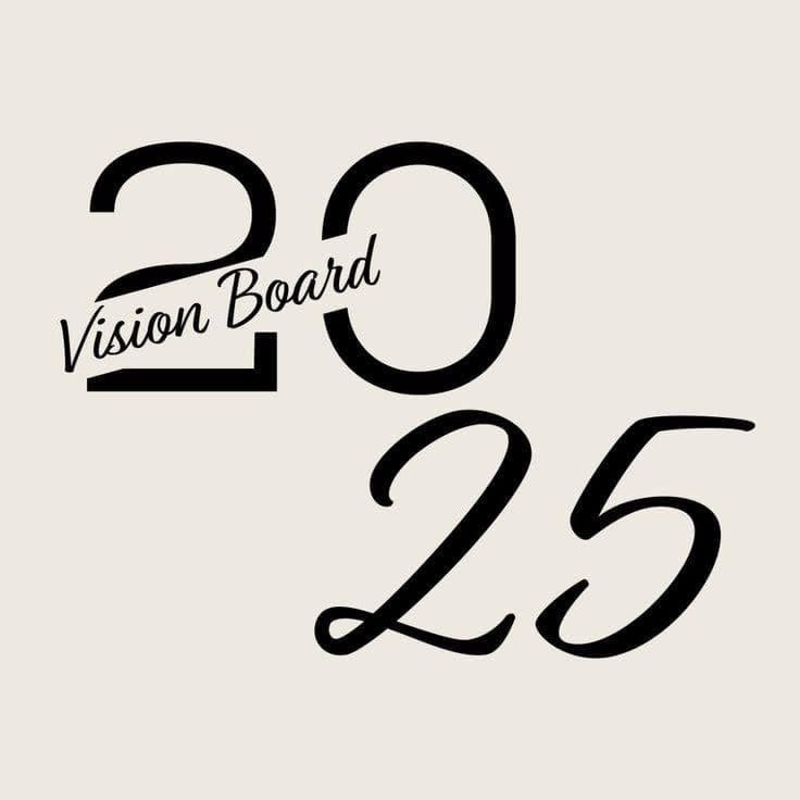 2025 Vision Board