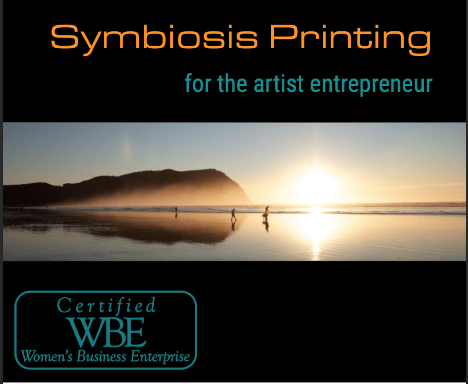 Symbiosis Printing for the atist entrepreneur certified WBE women's business entrepreneur