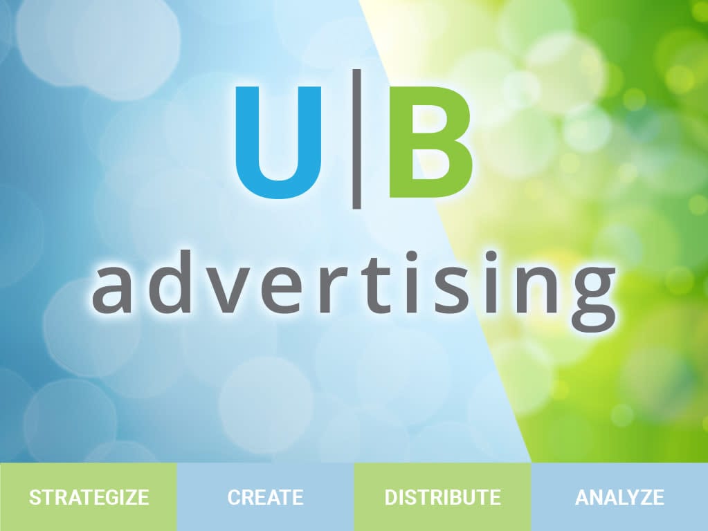 UB Advertising - helping businesses strategize, create, distribute, and analyze marketing for measurable growth.