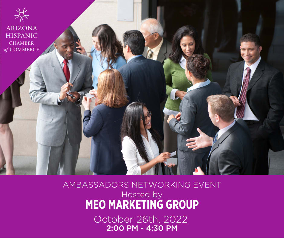 Ambassadors Networking Meeting - Arizona Hispanic Chamber of Commerce