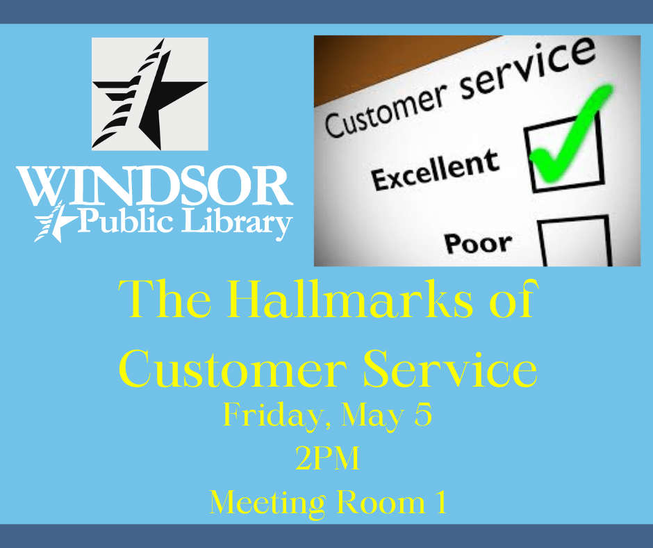 The Hallmarks of Customer Service Windsor Chamber of Commerce